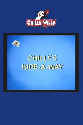 Póster de la película Chilly's Hide-a-Way