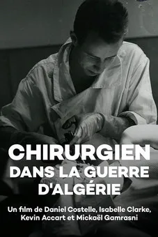 Póster de Chirurgien dans la guerre d'Algérie