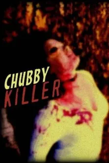 Póster de Chubby Killer: The Anthology