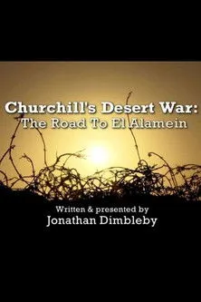 Póster de Churchill's Desert War: The Road to El Alamein