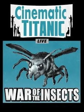 Póster de Cinematic Titanic: War of the Insects
