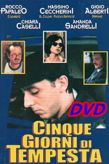 Tonino De Bernardi interpreta a en Cinque giorni di tempesta