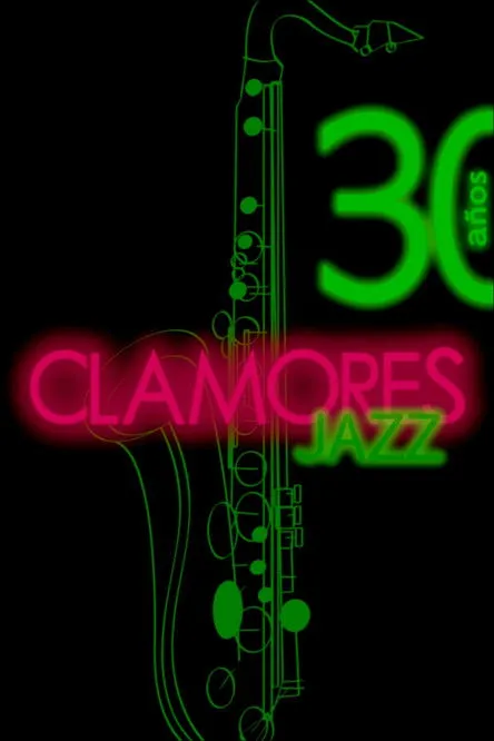 Póster de Clamores Jazz: treinta años de música