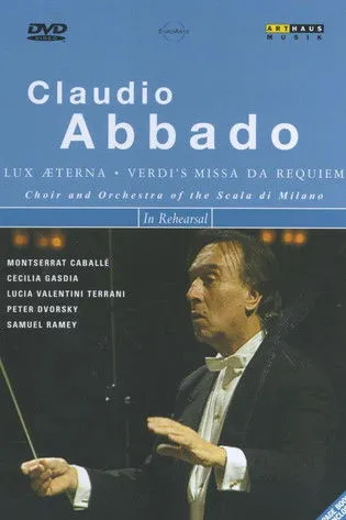 Orchestra della Scala interpreta a Self - Orchestra en Claudio Abbado in Rehearsal: Verdi: Missa Da Requiem