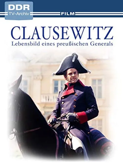 Günter Margo interpreta a  en Clausewitz - Lebensbild eines preußischen Generals