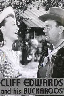 Cliff Edwards interpreta a Cliff the Ranch Foreman en Cliff Edwards and His Buckaroos