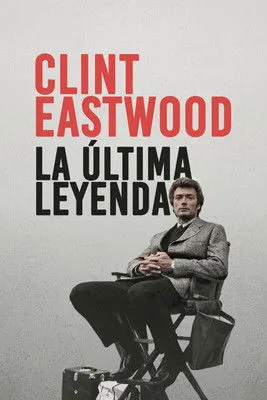 Póster de Clint Eastwood: la última leyenda