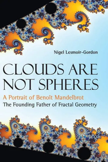 Benoît B. Mandelbrot interpreta a Self en Clouds Are Not Spheres
