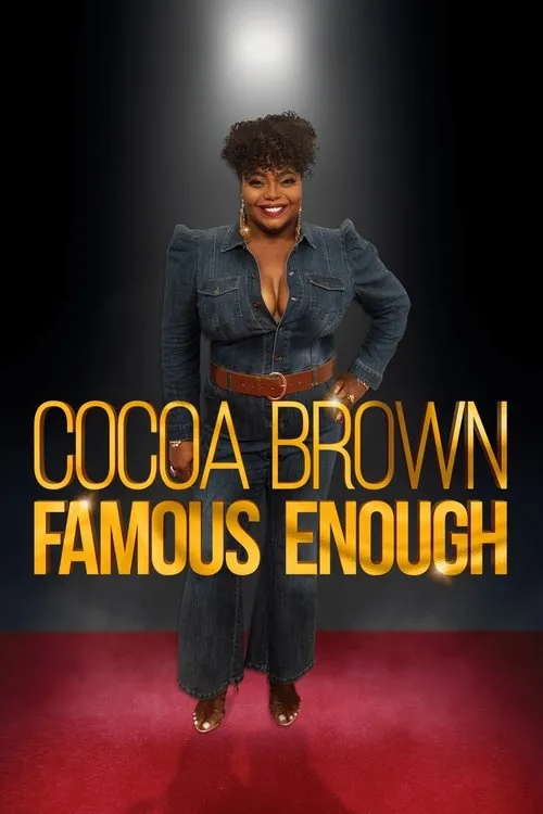 Cocoa Brown interpreta a Self en Cocoa Brown: Famous Enough