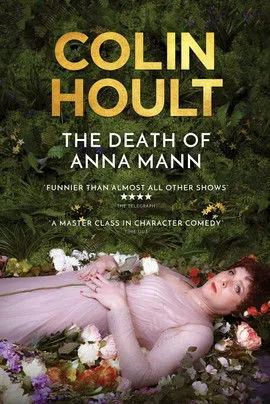 Colin Hoult interpreta a Anna Mann en Colin Hoult: The Death of Anna Mann