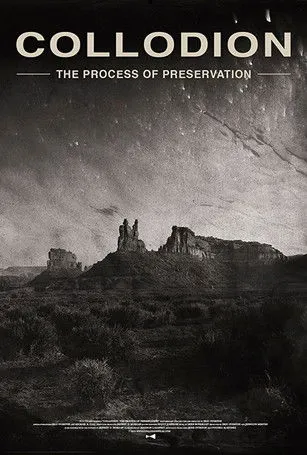 Póster de Collodion: The Process of Preservation