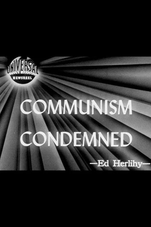 Ed Herlihy interpreta a Himself en Communism Condemned
