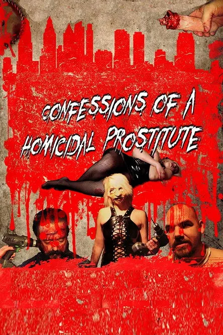 Póster de Confessions of a Homicidal Prostitute