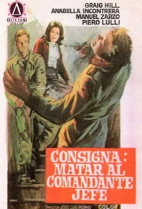 Póster de la película Consigna: matar al comandante en jefe