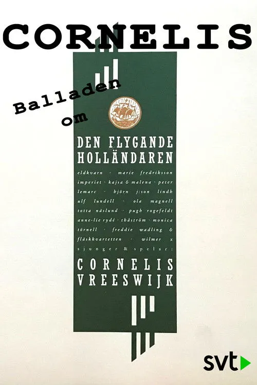 Cornelis Vreeswijk interpreta a himself en Cornelis - Balladen om den flygande holländaren