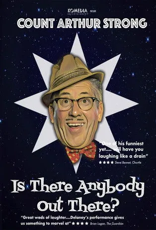 Steve Delaney interpreta a Count Arthur Strong en Count Arthur Strong Is There Anybody Out There?