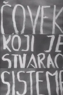 Josip Broz Tito interpreta a Himself (archive footage) en Čovek koji je stvarao sisteme