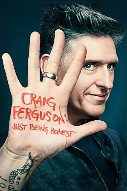 Craig Ferguson interpreta a Himself en Craig Ferguson: Just Being Honest