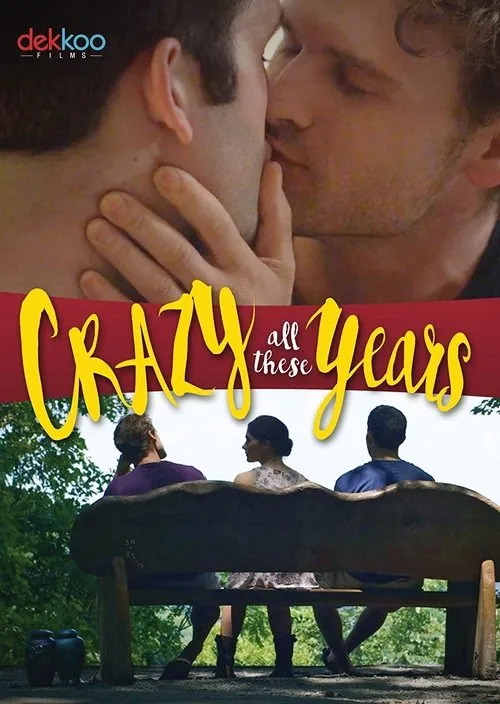 Póster de Crazy All These Years