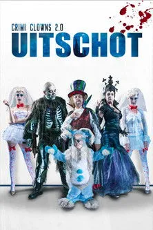 Póster de Crimi Clowns 2.0: Uitschot