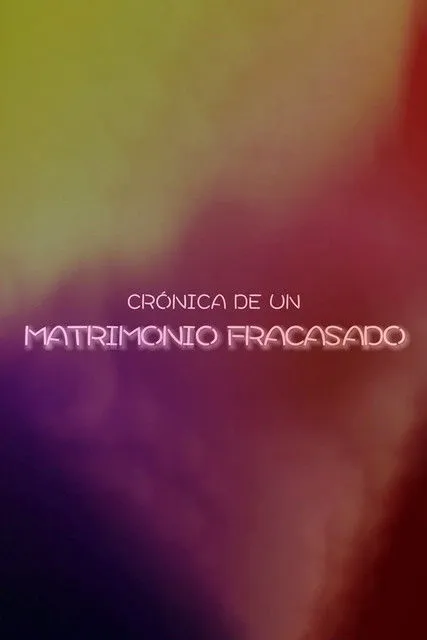 Póster de Crónica de un matrimonio fracasado