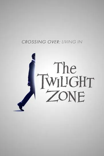 Póster de Crossing Over: Living in the Twilight Zone