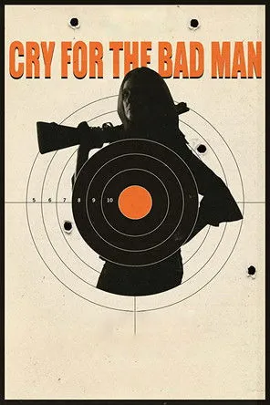 Póster de Cry for the Bad Man