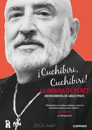 Póster de ¡Cuchíbiri, cuchíbiri! La rumba de Peret