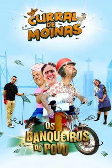 Póster de Curral de Moinas - Os Banqueiros do Povo