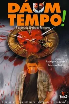 Póster de Dá 1 Tempo!