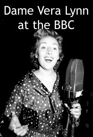 Vera Lynn interpreta a Self en Dame Vera Lynn at the BBC