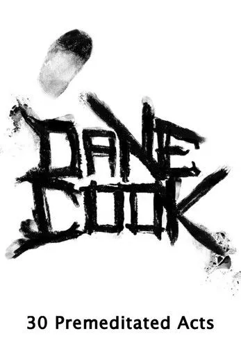 Dane Cook interpreta a Himself en Dane Cook, 30 Premeditated Acts