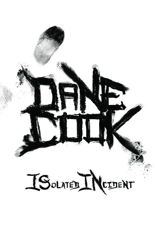 Dane Cook interpreta a Dane Cook en Dane Cook: Isolated Incident