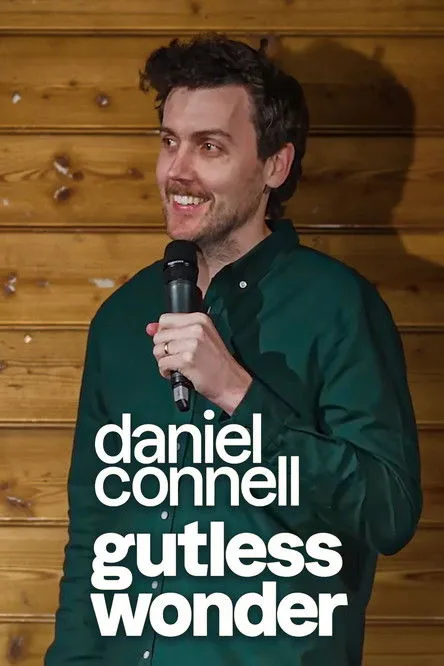 Daniel Connell interpreta a  en Daniel Connell: GUTLESS WONDER