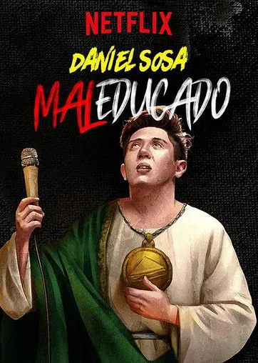 Daniel Sosa interpreta a Himself en Daniel Sosa: Maleducado