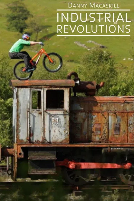 Danny MacAskill interpreta a Himself en Danny MacAskill - Industrial Revolutions