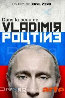 Vladimir Putin interpreta a Self en Dans la peau de Vladimir Poutine
