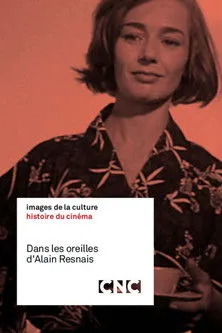 Alain Resnais interpreta a Self (archive footage) en Dans les oreilles d'Alain Resnais