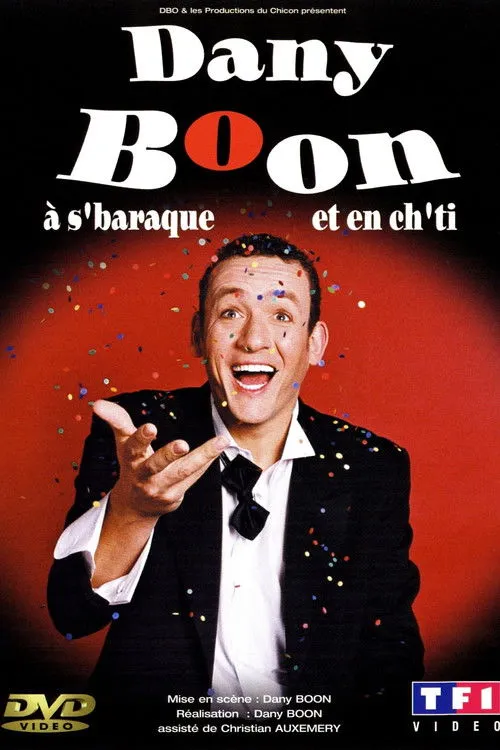 Póster de Dany Boon à s'baraque et en ch'ti