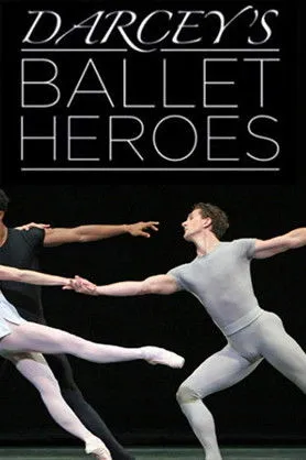Póster de Darcey's Ballet Heroes