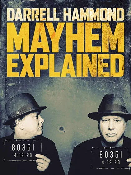 Darrell Hammond interpreta a Himself en Darrell Hammond: Mayhem Explained