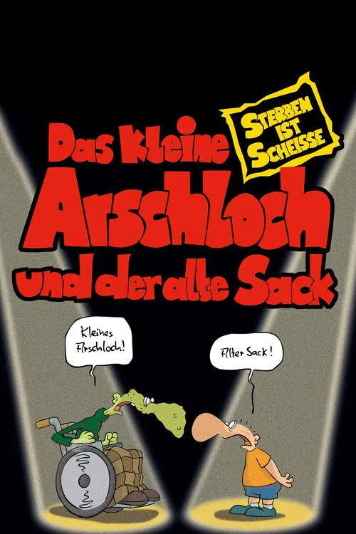 Póster de Das kleine Arschloch und der alte Sack - Sterben ist Scheiße