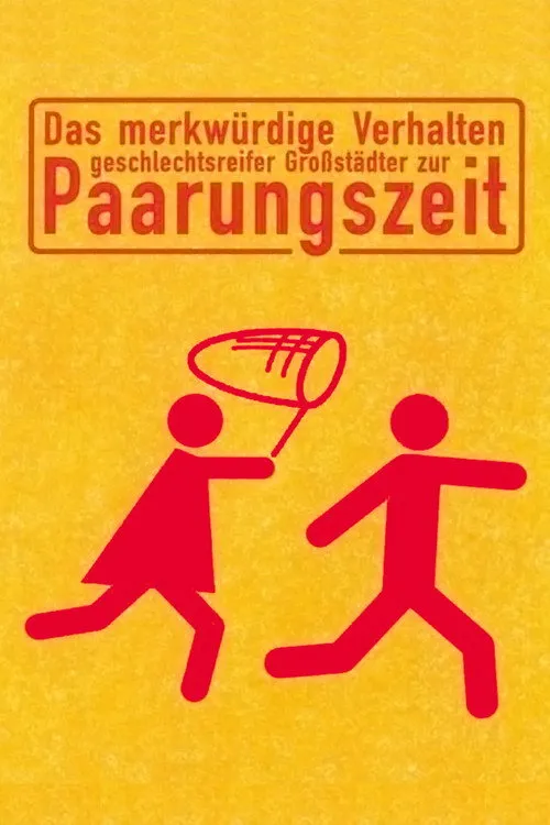 Póster de Das merkwürdige Verhalten geschlechtsreifer Großstädter zur Paarungszeit