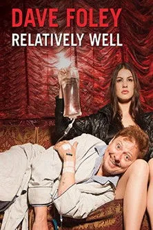 Dave Foley interpreta a Himself en Dave Foley: Relatively Well