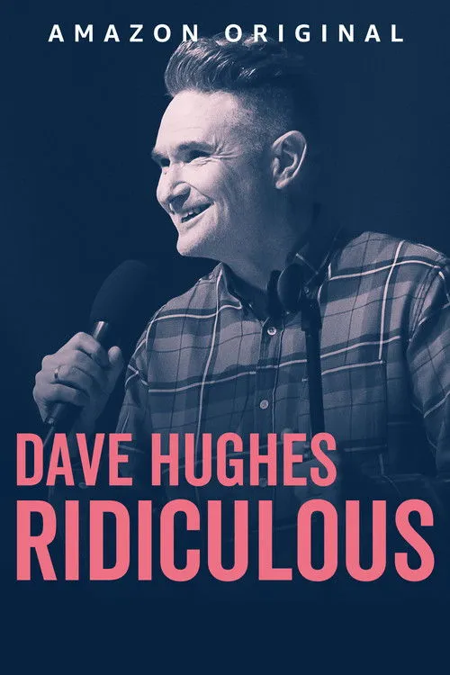 Dave Hughes interpreta a Himself en Dave Hughes: Ridiculous