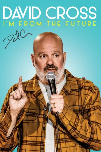 Póster de David Cross: I'm From The Future