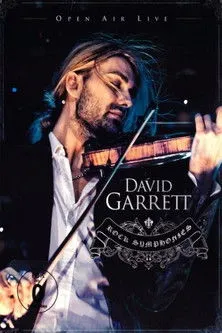 David Garrett interpreta a Violoniste en David Garrett - Rock Symphonies (Open Air Live)
