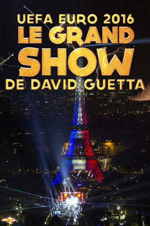 David Guetta interpreta a Self en David Guetta - Le Grand Show (UEFA Euro 2016)