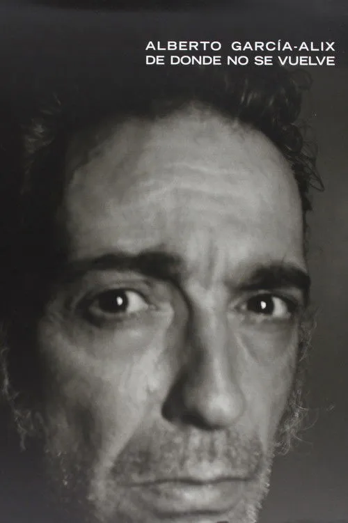 Alberto García-Alix interpreta a  en De donde no se vuelve