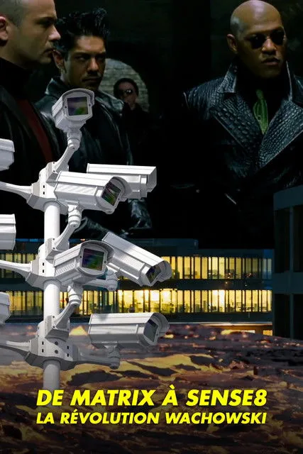 Póster de De "Matrix" à "Sense8", la révolution Wachowski